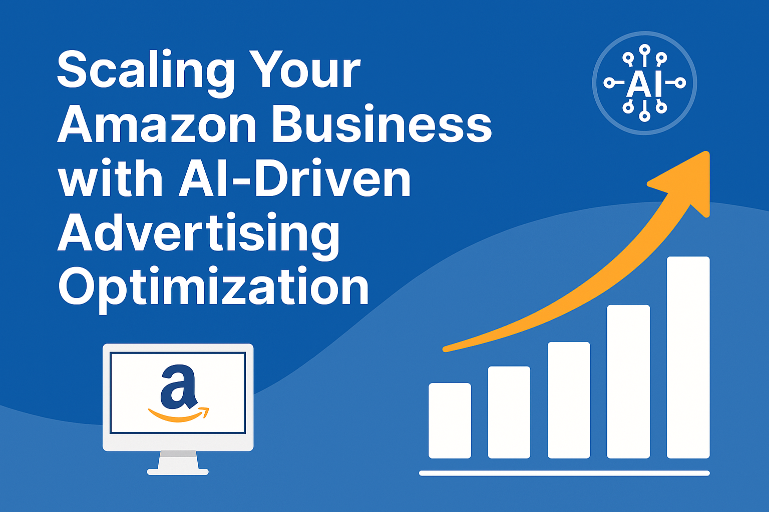 Scale Your Amazon Business with AI Advertising Optimization